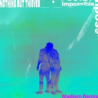 Impossible (Madism Remix)