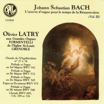 Bach: L'œuvre d'orgue pour le temps de la Résurrection