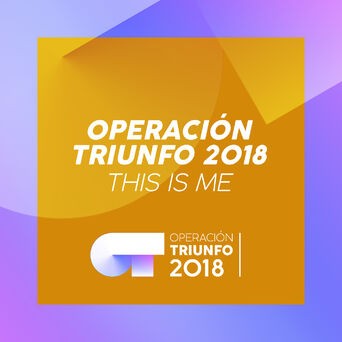 This Is Me (Operación Triunfo 2018)