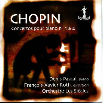 Chopin: Concertos Pour Piano No. 1 & 2