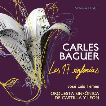 Carlos Baguer: Las 17 Sinfonías. Sinfonías 13, 14, 15
