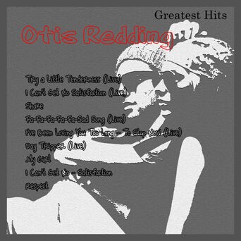 Greatest Hits: Otis Redding