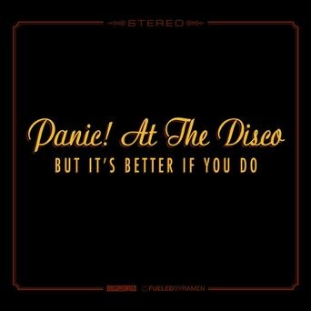 But It's Better If You Do [Digital Single]