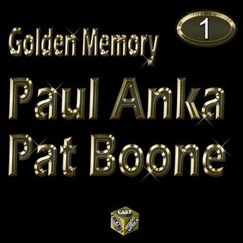Golden Memory - Paul Anka & Pat Boone Vol 1