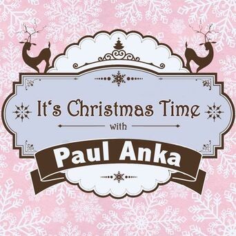 It's Christmas Time with Paul Anka