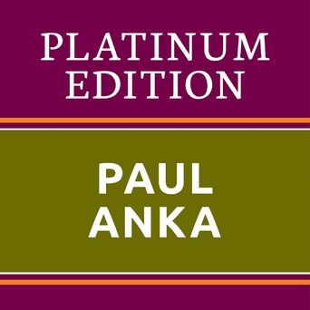 Paul Anka - Platinum Edition