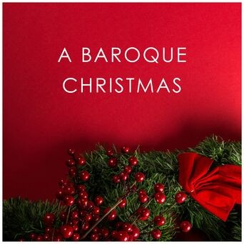 A Baroque Christmas - Paul McCreesh