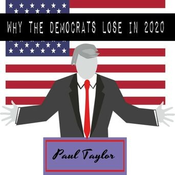 Why the Democrats Lose in 2020