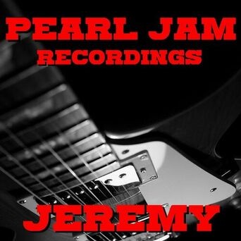 Jeremy Pearl Jam Recordings