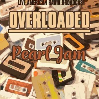 Overloaded (Live)