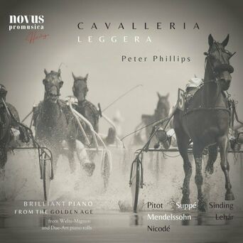 Cavalleria Leggera: Brilliant Piano from the Golden Age