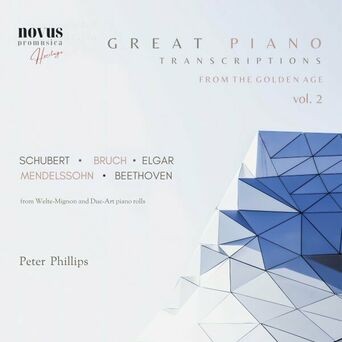 Great Piano Transcriptions from the Golden Age, Vol. 2