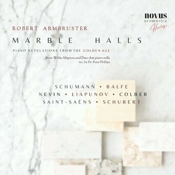 Marble Halls. Piano Revelations from the Golden Age