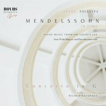 Mendelssohn in Time. Concerto in G. Piano Music from the Golden Age