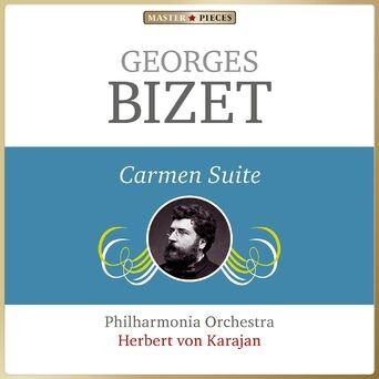 Masterpieces Presents Georges Bizet: Carmen Suite