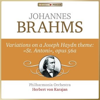 Masterpieces Presents Johannes Brahms: Variations on a Theme by Haydn, Op. 56a
