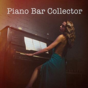 Piano Bar Collector