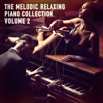 The Melodic Relaxing Piano Collection, Vol. 2