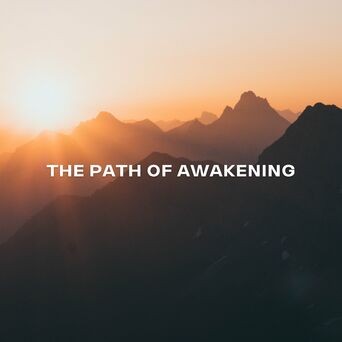 The Path of Awakening