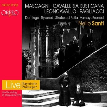 Mascagni: Cavalleria rusticana - Leoncavallo: Pagliacci (Bayerische Staatsoper Live)