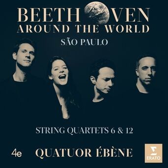 Beethoven Around the World: São Paulo, String Quartets Nos 6 & 12