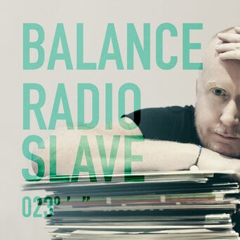 Balance 023 (Mixed By Radio Slave) [Un-Mixed Version]