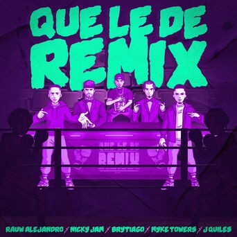 Que Le De (Remix)