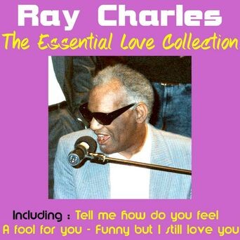 Ray Charles - The Essential Love Collection