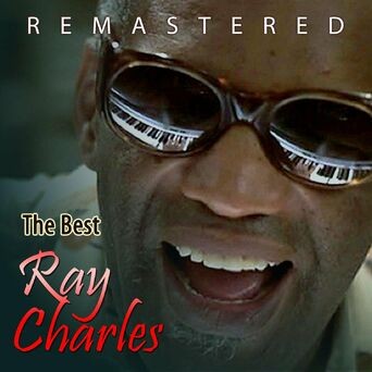 The Best of Ray Charles (Remastered)