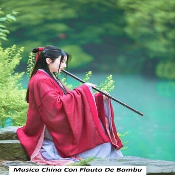 Musica China Con Flauta de Bambu