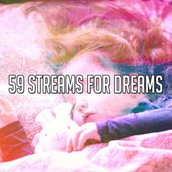 59 Streams For Dreams