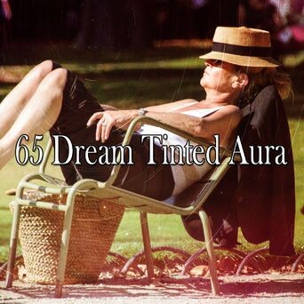 65 Dream Tinted Aura