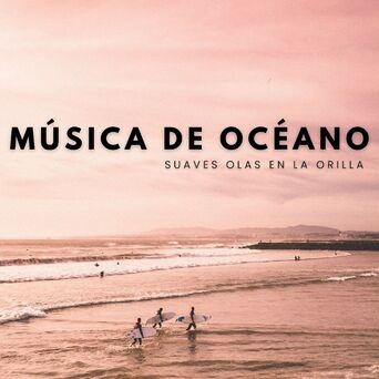Música De Océano: Suaves Olas En La Orilla