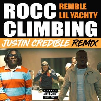 Rocc Climbing (feat. Lil Yachty) (Justin Credible Remix)