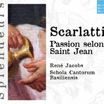 DHM Splendeurs: Scarlatti: Passion Selon St Jean
