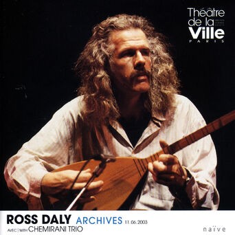 Ross Daly - Archives 11.06.2003 (Collection Théâtre de la Ville)