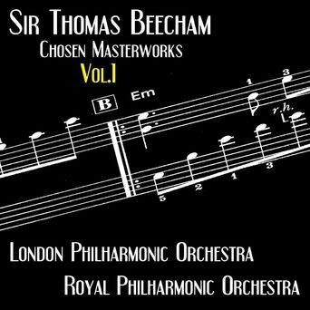 London Philharmonic Orchestra & Royal Philharmonic Orchestra - Chosen Masterworks Vol.1