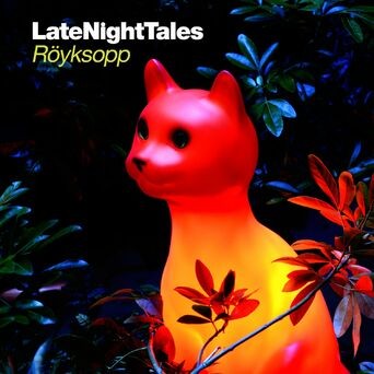 Late Night Tales: Röyksopp (Sampler)
