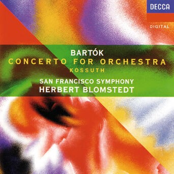 Bartók: Concerto for Orchestra; Kossuth