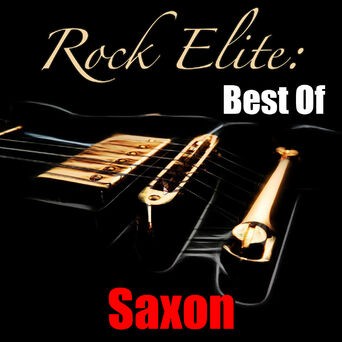 Rock Elite: Best Of Saxon (Live)