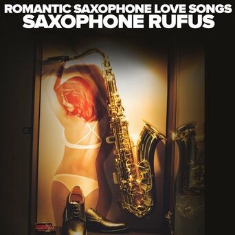 Romantic Saxophone Love Songs