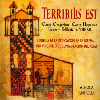 Terribilis Est. Liturgia de la Dedicación de la Iglesia y Rito Visigótico de Consagración del Altar