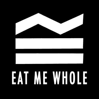 Eat Me Whole
