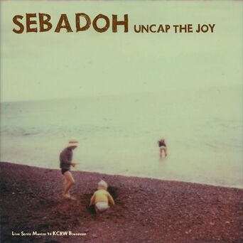 Uncap The Joy (Live Santa Monica '94)