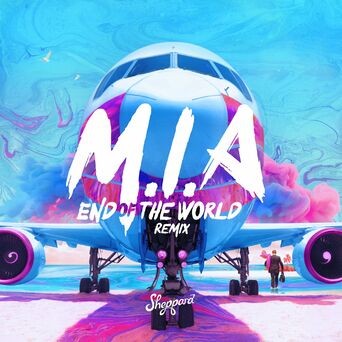 M.I.A (End Of The World Remix)