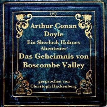 Das Geheimnis von Boscombe Valley (Ein Sherlock Holmes Abenteuer)