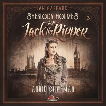 Sherlock Holmes jagt Jack the Ripper, Folge 3: Annie Chapman