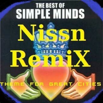 Theme for Great Cities (Nissn Remix)