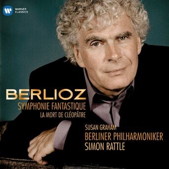 Berlioz: Symphonie fantastique & La Mort de Cléopâtre
