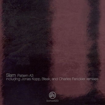 Pattern A3 (Inc Jonas Kopp, Bleak & Charles Fenckler Remixes)